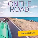 De Carolis - On the Road Radio Edit