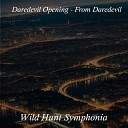 Wild Hunt Symphonia - Daredevil Opening From Daredevil