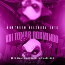 Mc Magrinho Dj Novato DJ Ruiva - Montagem Rel quia 2012 Vai Tomar Dormindo