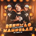 MC Lipe LK DJ Bruninho Do Pira - Sarando Na Piroca Dos Vagabundo