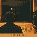 Lucas Pedro - Eu Vou Com Voc