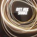 Ritt Mix - Shake Radio Edit