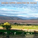 Banda Super Amautas de Tacna - Cumbia Villera Reza por Mi en Banda Cover