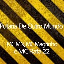 Mc Mn Mc Magrinho MC Rafa 22 - Putaria de Outro Mundo