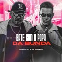 Mc Luchrys DJ Juan ZM - Bate Com a Popa da Bunda