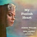 Donna Fuller feat Pete Rugolo And His… - There He Is Remastered