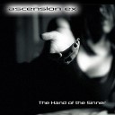 Ascension EX - The Hand Of The Sinner