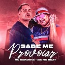 MK no Beat feat MC Sapinha - Sabe Me Provocar