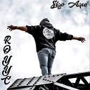 ROYYC - Sigo Aqu