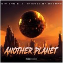 Div Eadie Thieves Of Dreams - Another Planet