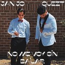 Quezt feat Jan Jo - No Me Voy Sin Bailar