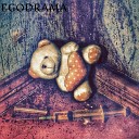 Egodrama - Почему ты плачешь