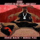 Khriz Mack - Minha Paz Remix