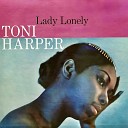 Toni Harper - The Lack Of Love Remastered
