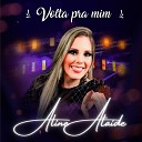 ALINE ATAIDE - Volta pra Mim