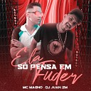MC Magno feat DJ Juan ZM - Ela S Pensa em Fud3R
