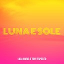 Luca Maris Tony Esposito - Luna e sole