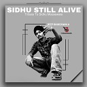 Deep Bajheriwala - Sidhu Still Alive