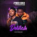 Zymen Kren feat Sunistar - Delilah