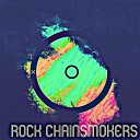 Christain Constancia - Rock Chainsmokers