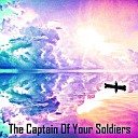 Shaakira Rueben - The Captain Of Your Soldiers