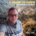 Lando Junior - O Sonho Acabou