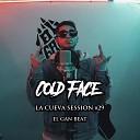El Gan Beat Cold Face - La Cueva Session 29