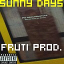Fruti Prod - Sunny Days