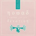 Nomad - I Wanna Give You Devotion ft McMikee Freedom