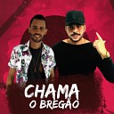 CHAMA O BREG O - Seresta do Passinho