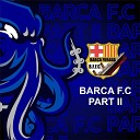 II D - Barca F C Pt 2