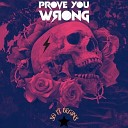 Prove You Wrong - Get out of My Head