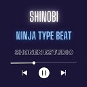 Shonen Estudio - Shinobi Ninja Type Beat