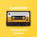 DOMOPROD feat MZETA - Cassette