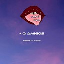 Sergio Tamer - Q Amigos