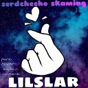 lilslar - Serdechko Skaming
