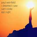 Paul Weinfield - I Dreamed I Saw Sam Cooke Last Night