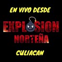Explosion Norte a - Popurri Corridos En Vivo