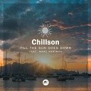 Chillson feat Marc Hartman - Till The Sun Goes Down
