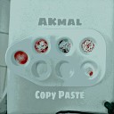 AKmal - Copy Paste