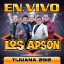 Los Apson - Cuando Era un Jovencito En Vivo Tijuana 2012