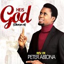Rev Fr Peter Abiona feat Sis Chinyere Udoma - Mo Gbe Olorun Mi Ga I Lift Up My God