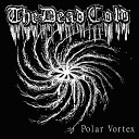 The Dead Cold - God The Unmighty
