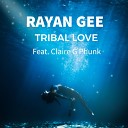 Rayan Gee feat Claire G Phunk - Life Changes