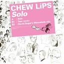 Chew Lips - Solo Tepr Remix