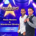 Alexis Moreira Wanderson Oliveira - Final feliz Revela es Brasil Temporada 3 Batalha…