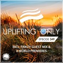 Ori Uplift Radio - Uplifting Only UpOnly 349 Welcome Coming Up In Episode…