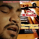 Titus Bhatti - Mera Khuda Worship Song Christian Devotional…