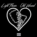 Light Flower - Старые раны