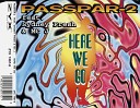 Passpar 2 Feat Sydney Fresh - Here We Go Club Mix